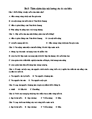 Câu hỏi trắc nghiệm ôn tập môn Địa lý Lớp 12 - Bài 8 Thiên nhiên chịu ảnh hưởng sâu sắc của biển